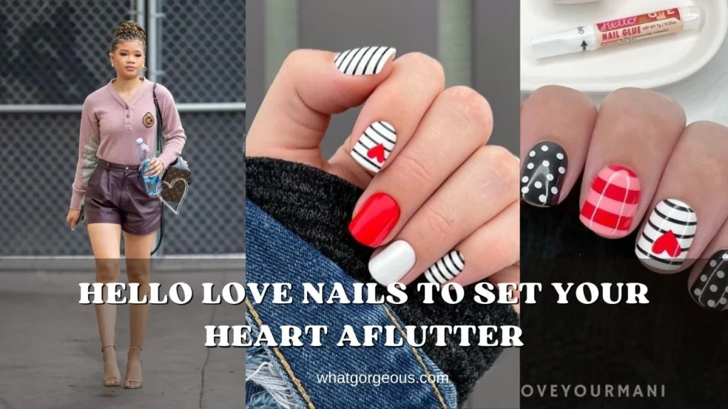 Hello Valentine’s Day Nail Designs & Love Nails To Set Your Heart Aflutter